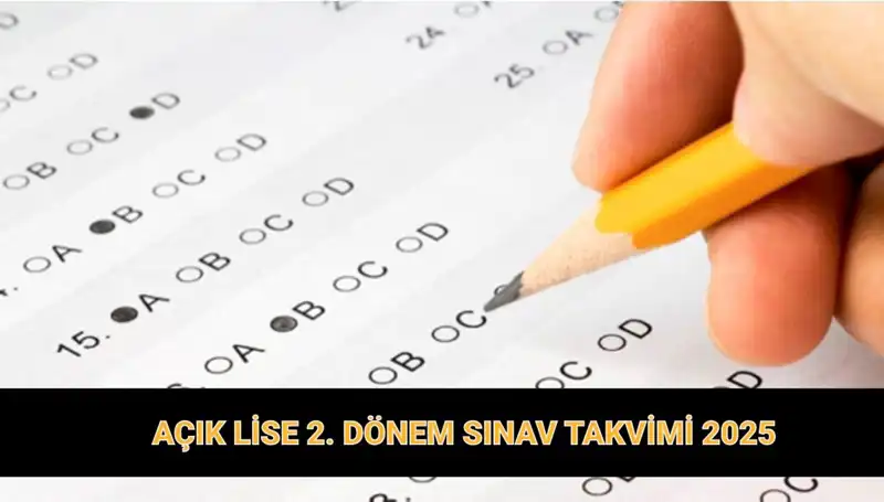 Açık Lise 2. Dönem Sınav Günleri ve AÖL Sınav Giriş Belgesi Hakkında Tüm Bilgiler