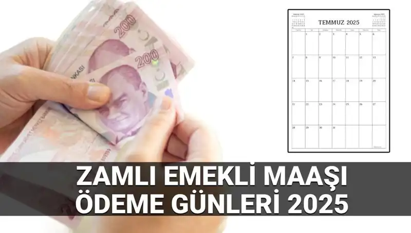 Temmuz Zamlı Emekli Maaşı 2025'te Ne Zaman Yatacak?