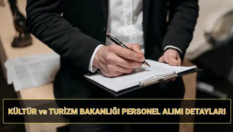 Kültür ve Turizm Bakanlığı’ndan 130 Sözleşmeli Personel Alımı: İşte Tüm Detaylar