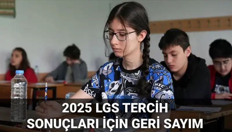 2025 LGS Tercih Sonuçları Açıklandı! Nakil Takvimiyle İlgili Bilmeniz Gerekenler