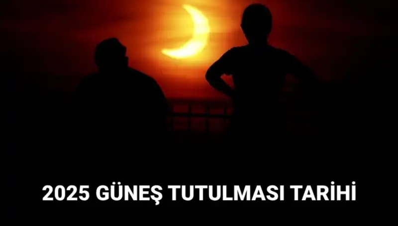 2025 Güneş Tutulması Tarihi: Mart Ayında Beklenen Doğa Olayı