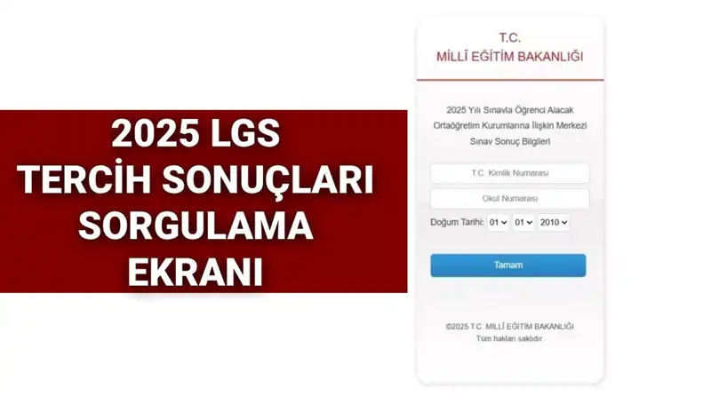 2025 LGS Tercih Sonuçları Açıklandı! Öğrenciler Ne Zaman Öğrenebilecekler?