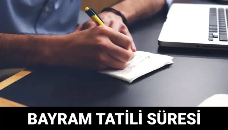 Bayram Tatili 2023'te Ne Zaman Bitecek? Tüm Detaylar Burada!