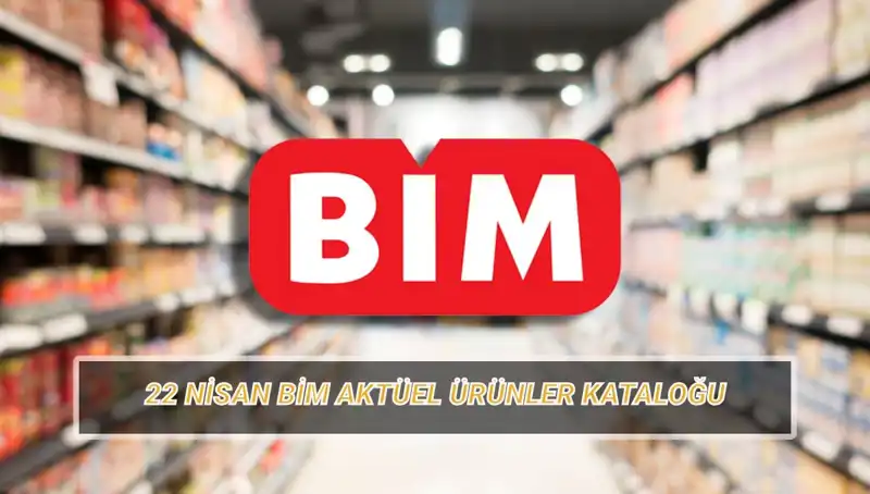 BİM Aktüel Ürünler 22 Nisan: Kaçırılmayacak İndirimler ve Fırsatlar